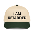 I AM RETARDED Hat