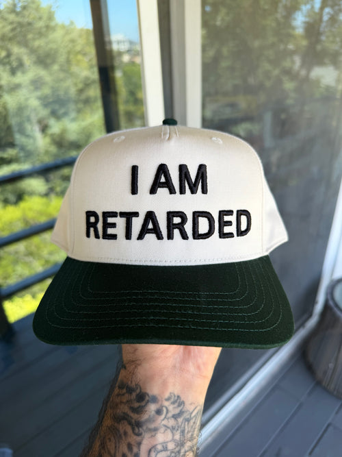 I AM RETARDED Hat
